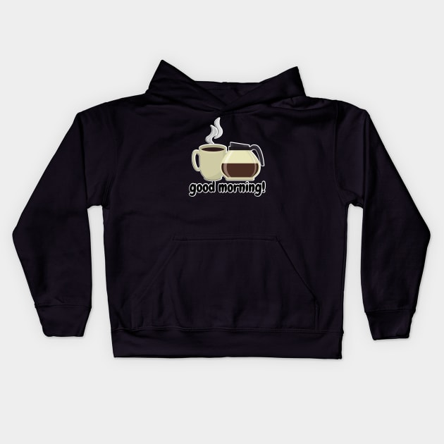 Morning with Coffee Kids Hoodie by ColdSweet